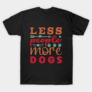 Less People More Dogs T-Shirt